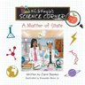 K.C. & Kayla's Science Corner: A Matter of State