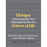 Dialogue Concerning the Two Chief Approaches to a Science of Life