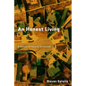 An Honest Living: A Memoir of Peculiar Itineraries