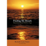 Finding My Breath: My Journey from Ocd to Yoga
