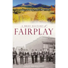 A Brief History of Fairplay
