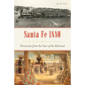 Santa Fe 1880: Chronicles from the Year of the Railroad
