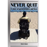 Never Quit: A Story of Perseverance and Love