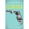 A Concise History of Florida