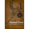 Spanish Texas, 1519-1821: Revised Edition