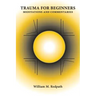Trauma For Beginners