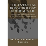 The Essential IB Psychology Guide SL & HL: Empowering Students for Success in the IB Psychology Examination