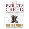 The Patriot's Creed: Inspiration and Advice for Living a Heroic Life