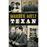 Murder Most Texan