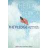 The Pledge: A History of the Pledge of Allegiance