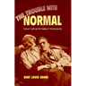 The Trouble with Normal: Postwar Youth and the Making of Heterosexuality
