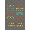 Through Your Eyes: Lifes Journey