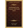 Gardening In San Antonio And South Texas