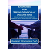 Exercises for Seeing Mindfully: Mindfulness Practices for Persons with Parkinson's Disease