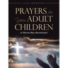 Prayers for Your Adult Children: A Thirty-Day Devotional