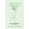 Xenophon's Anabasis: Books I-IV