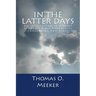 In The Latter Days: An Intellectually Honest Study of Bible Prophecies Concerning End Times