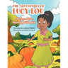The Adventures of Lucy Lou: Lucy Lou and the Handicapped Pumpkin: Lucy Lou and the Handicapped Pumpkin