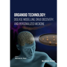 Organoid Technology: Disease Modelling, Drug Discovery, and Personalized Medicine
