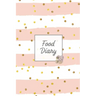 Food Diary: Daily Track & Record Food Intake Journal, Total Calories Log, Diet & Weight Log, Personal Nutrition Book