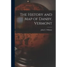 The History and Map of Danby, Vermont