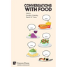 Conversations With Food