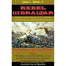 Rebel Gibraltar: Fort Fisher and Wilmington, C.S.A.