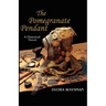The Pomegranate Pendant