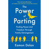The Power of Parting: Finding Peace and Freedom Through Family Estrangement