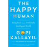 Happy Human: Being Real in an Artificially Intelligent World