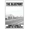 The Blueprint, Fur Farm List: Ending The Fur Industry, A Complete Guide For Animal Rights Activists