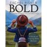 Bold: Six Praying Women, One Faithful God