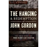 The Hanging and Redemption of John Gordon: The True Story of Rhode Island's Last Execution