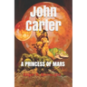 John Carter, A Princess of Mars (Official Edition)