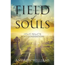 Field of Souls: Solving the Mystery of My Lost Generation