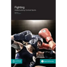 Fighting: Intellectualising Combat Sports