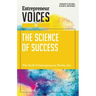 Entrepreneur Voices on the Science of Success