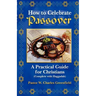 How To Celebrate the Passover