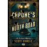 Capone's North Road: The Bootleggers Highway
