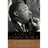 A Call to Conscience: The Landmark Speeches of Dr. Martin Luther King, Jr.