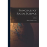 Principles of Social Science; Volume 3