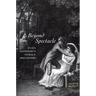 Beyond Spectacle: Eliza Haywood's Female Spectators