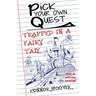 Pick Your Own Quest: Trapped in a Fairy Tale