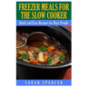 Freezer Meals for the Slow Cooker