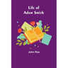 Life of Adam Smith