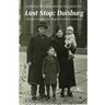 Last Stop: Duisburg A family's escape from Pogroms and the Holocaust
