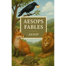 Aesop's Fables (Illustrated)