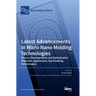 Latest Advancements in Micro Nano Molding Technologies: Process Developments and Optimization, Materials, Applications, Key Enabling Technologies