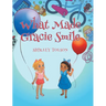 What Made Gracie Smile