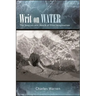 Writ on Water: The Sources and Reach of Film Imagination